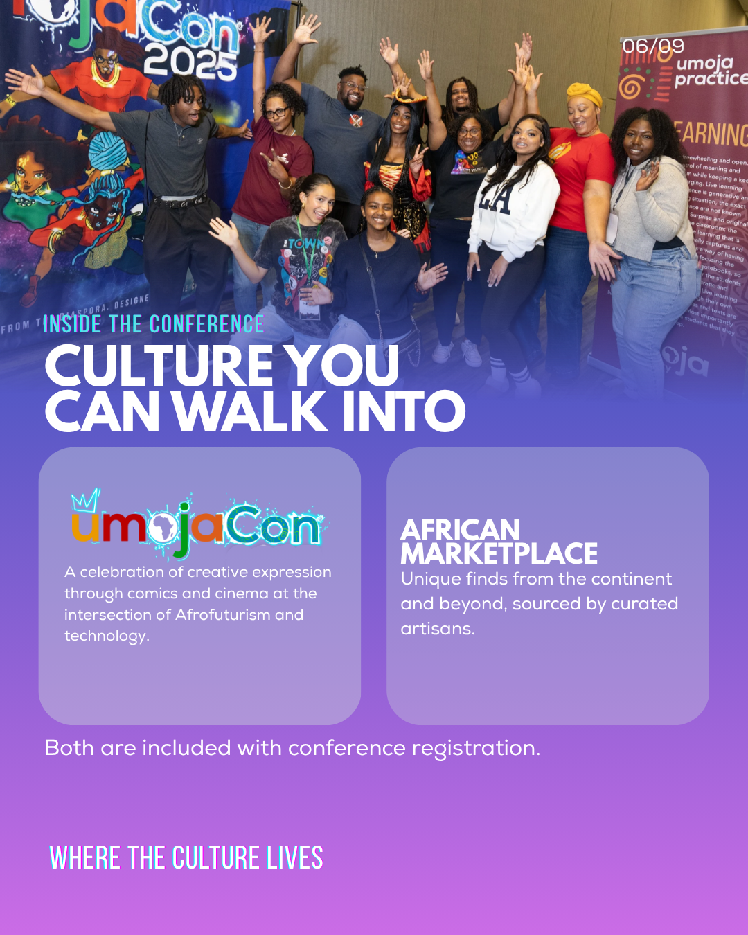 Inside the conference, culture you can walk into: UmojaCon, a celebration of comics and cinema at the intersection of Afrofuturism and technology, and the African Marketplace. Both are included with conference registration.